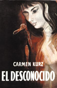 El desconocido | Carmen Kurtz