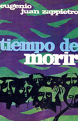 Tiempo de morir | Eugenio Juan Zappietro