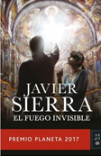 El fuego invisible | Javier Sierra